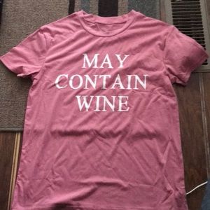 May contain wine T-shirt